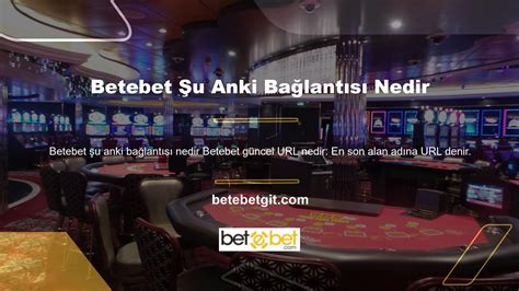 Betebet Güncel Giriş Bağlantısı